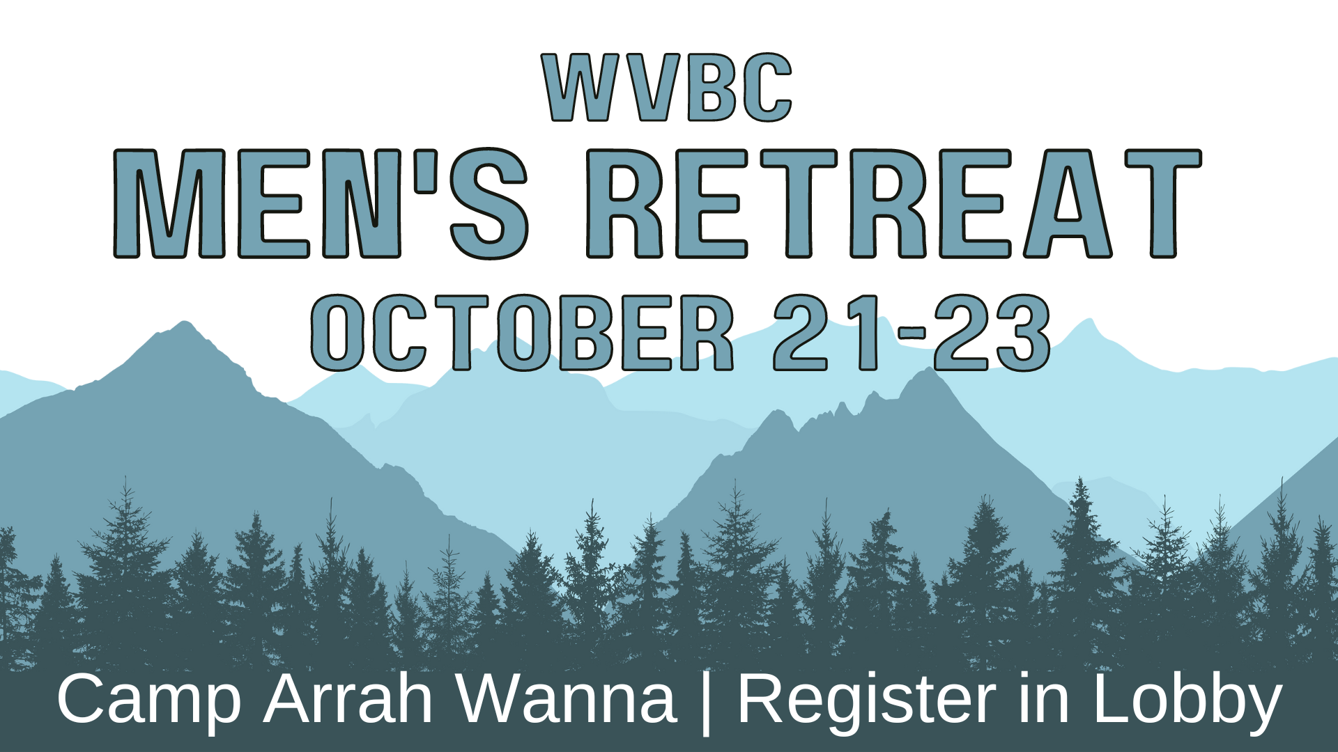 WVBC Men's Retreat October 21-23